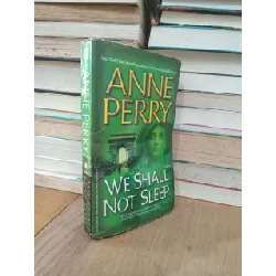 We shall not sleep - Anne Perry 707608