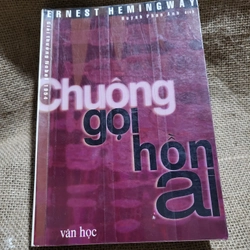 Hương gọi hồn ai _tiểu thuyết của Hemingway ;Huỳnh Phan Anh dịch