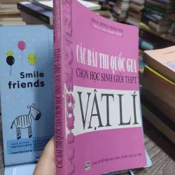 Sách: Các bài thi Quốc gia chọn học sinh hỏi THPT Vật Lý (A2) 606016