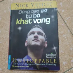 Đừng bao giờ từ bỏ khát vọng 