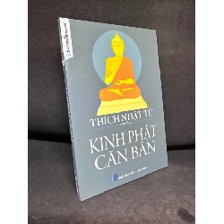 (TẶNG BOOKMARK) Kinh Phật Căn Bản, Thích Nhật Từ, Mới 90%, 2019 RBK0609