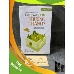 (TẶNG BOOKMARK) Làm sao để con trưởng thành-Julie Lythcott,Haims- sách chưa qua sd, còn seal,mới 90% Sách mẹ và bé RBK0302