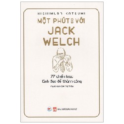 Một Phút Với Jack Welch - Nishimura Katsumi 71540