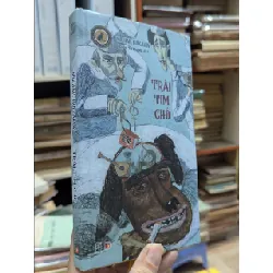 Trái tim chó - Mikhail Bulgacov 272388