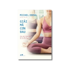 Giải mã cơn đau - Lắng nghe thông điệp của cơ thể từ các cơn đau Vanvosach