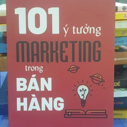 101 Ý Tưởng Marketing Trong Bán Hàng