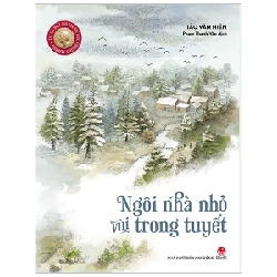 Ngôi Nhà Nhỏ Vùi Trong Tuyết - Tào Văn Hiên ASB.PO Oreka Blogmeo 230225