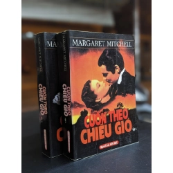 Cuốn theo chiều gió - Margaret Mitchell 126929