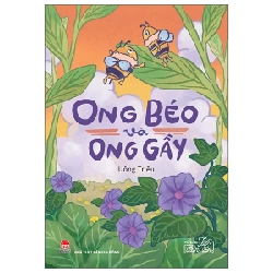 Tủ Sách Tuổi Thần Tiên - Ong Béo Và Ong Gầy - Uông Triều (Mới 100%) Truyện thiếu nhi, NXB Kim Đồng - SÁCH ĐẠI HỌC