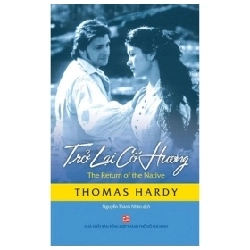 Trở Lại Cố Hương - Thomas Hardy