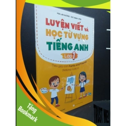 (TẶNG BOOKMARK) Luyện Viết Và Học Từ Vựng Tiếng Anh Lớp 1 mới 100% RBK0107 Mai Lan Hương - Hà Thanh Uyên HỌC NGOẠI NGỮ