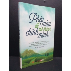 Phép màu để trở thành chính mình mới 90% 2017 HCM0107 Nhan Húc Quân KỸ NĂNG