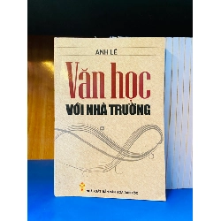 (Sách cũ SCGR) Văn học với nhà trường - Anh Lê - Văn học VAVOY7-16 Blogmeo090426