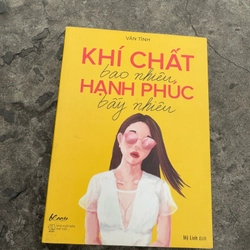 KHÍ CHẤT BAO NHIÊU HẠNH PHÚC BẤY NHIÊU