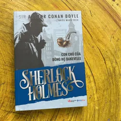 SHERLOCK HOLMES CON CHÓ CỦA DÒNG HỌ BAKEVELLE- SIR ARTHUR CONAN DOYLE