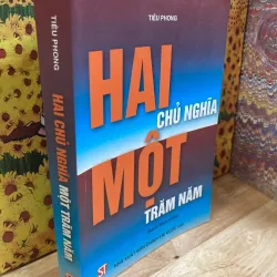 Hai Chủ Nghĩa Một Trăm Năm - Tiêu Phong