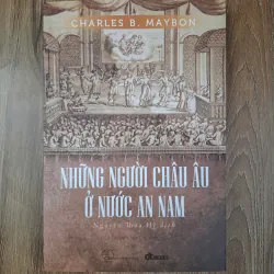 Những người Châu Âu ở nước An Nam - Charles B. Maybon - Lịch sử