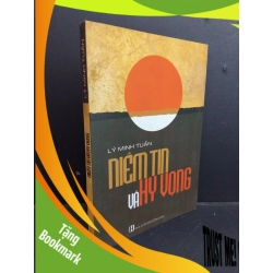 (TẶNG BOOKMARK) Niềm tin và hy vọng mới mới 80% ố bẩn 2016 RBK2811 Lý Minh Tuấn TÂM LÝ