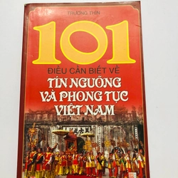 101 ĐIỀU CẦN BIẾT VỀ TÍN NGƯỠNG VÀ PHONG TỤC VIỆT NAM