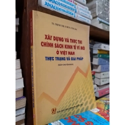 Xây dựng và thực thi chính sách kinh tế vĩ mô ở Việt Nam - TS. Trịnh Thị Ái Hoa