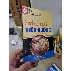 Nuôi một người Tiểu đường Bác sĩ Nguyễn Lân Đính mới 80% bẩn ố 2009 HCM.TN2308 SỨC KHỎE - THỂ THAO