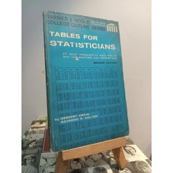 Tables For Statisticians: 27 Most Frequently Used Tables With Explanations And Instructions - Herbert Arkin and Raymond R. Colton