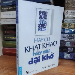 Hãy cứ khát khao, hãy cứ dại khờ - Rashmi Bansal 353073