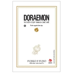 Doraemon - Tuyển Tập Theo Chủ Đề - Tập 8 - Tình Người Ấm Áp (2019) - Fujiko F Fujio