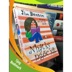 (TẶNG BOOKMARK) Nhật ký ngốc xít 2009 mới 70% ố rách nhẹ góc bìa Jim benton RBK1409 VĂN HỌC