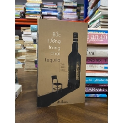 Bức tường trong chai Tequila - Trần băng Khuê