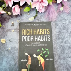 Rich Habits - Poor Habits Sự khác biệt giữa người giàu và người nghèo