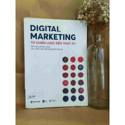 DIGITAL MARKETING Từ Chiến Lược Đến Thực Thi