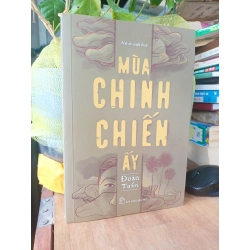 Mùa chinh chiến ấy - Đoàn Tuấn