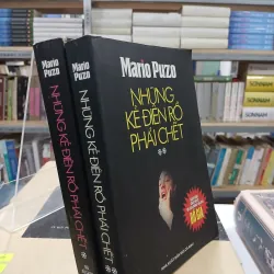 NHỮNG KẺ ĐIÊN RỒ PHẢI CHẾT (TRỌN BỘ 2 TẬP) - MARIO PUZO (PHAN QUANG ĐỊNH DỊCH) 1037835