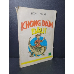 [Phiên Chợ Sách Cũ] Không dám đâu 1993 - Song Nam 0506