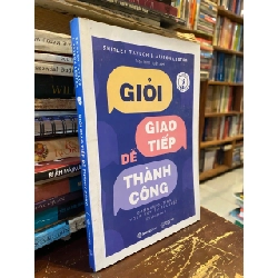 Giỏi giao tiếp dễ thành công - Shirley Taylor & Alison Lester 376946