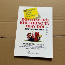 Đời thay đổi khi chúng ta thay đổi 5