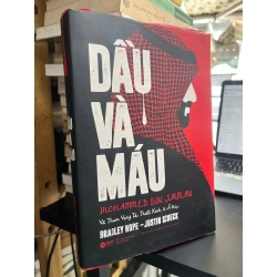 Dầu và máu - Bradley Hope & Justin Scheck