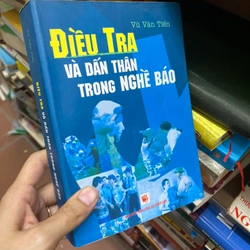 Sách Điều tra và dấn thân trong nghề báo - Vũ Văn Tiến