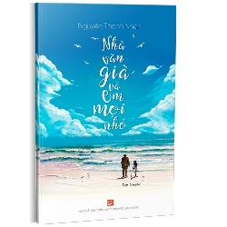 Nhà văn già và em mọi nhỏ mới 100% Nguyễn Thành Nhân 2018 HCM.PO 349486