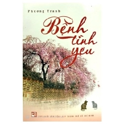Bệnh Tình Yêu - Phương Tranh