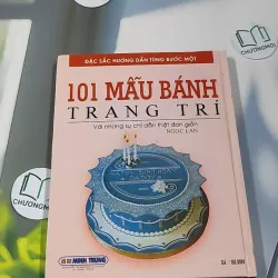 [MIỄN PHÍ BỌC SÁCH] 101 Mẫu Bánh Trang Trí - Ngọc Lan 990505