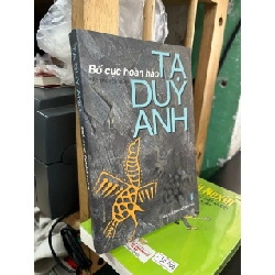 Bố cục hoàn hảo - Tạ Duy Anh