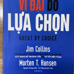 Vĩ Đại Do Lựa Chọn - Great By Choice - Jim Collins