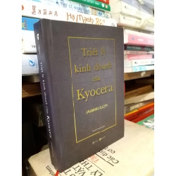 Triết lý kinh doanh của Kyocera - Inamori Kazuo