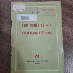 Chủ nghĩa Lê-nin và cách mạng Việt Nam - Lê Duẩn - Chính trị