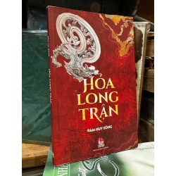 Hỏa Long Trận - Đàm Huy Đông