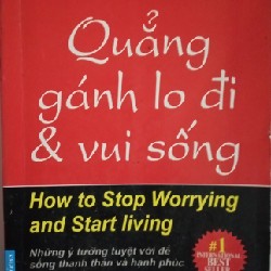 Quẳng gánh lo đi và vui sống ( sách cũ ) 12697