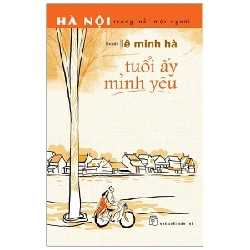Hà Nội Trong Mắt Một Người - Tuổi Ấy Mình Yêu - Lê Minh Hà ASB.PO Oreka-Blogmeo120125