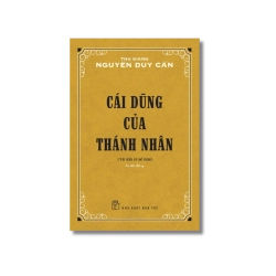 Cái dũng của Thánh nhân - Nguyễn Duy Cần